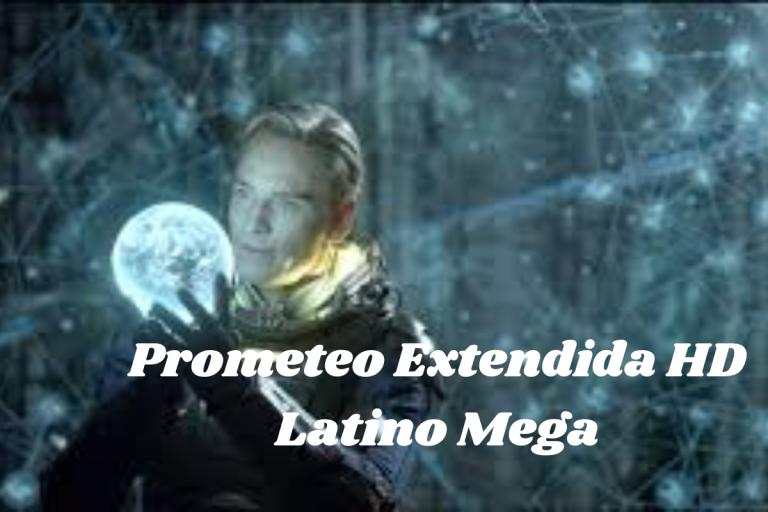 Prometeo Extendida HD Latino Mega