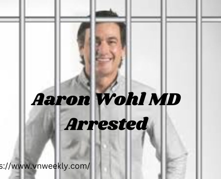 Aaron Wohl MD Arrested